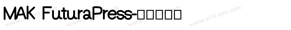 MAK FuturaPress字体转换